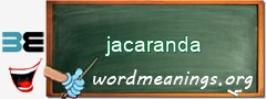 WordMeaning blackboard for jacaranda